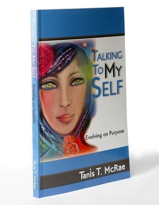 talking to myself, evolving on purpose, by tanis mcrae